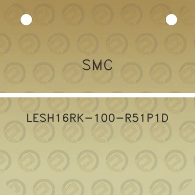 smc-lesh16rk-100-r51p1d