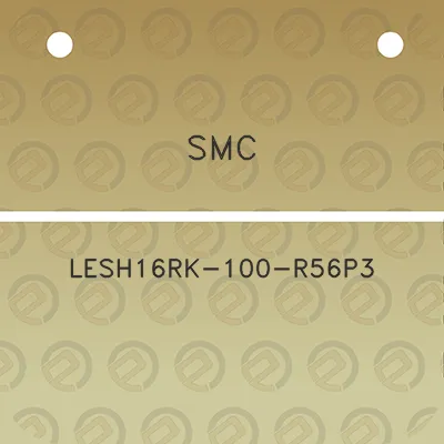 smc-lesh16rk-100-r56p3