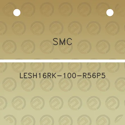 smc-lesh16rk-100-r56p5