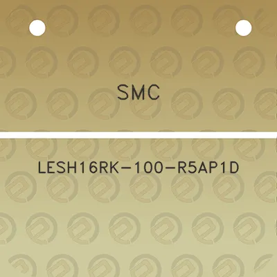 smc-lesh16rk-100-r5ap1d