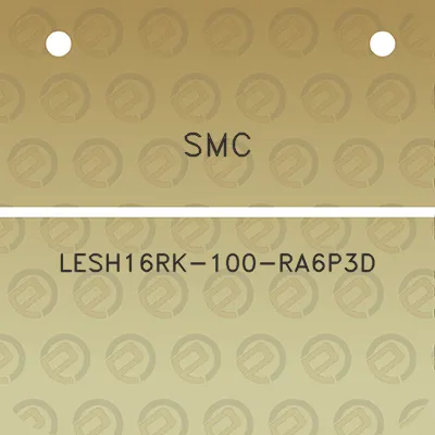 smc-lesh16rk-100-ra6p3d