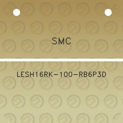 smc-lesh16rk-100-rb6p3d