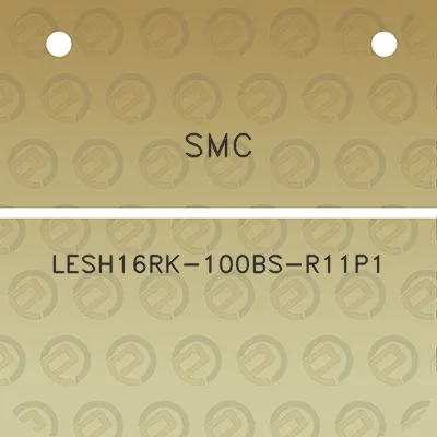 smc-lesh16rk-100bs-r11p1