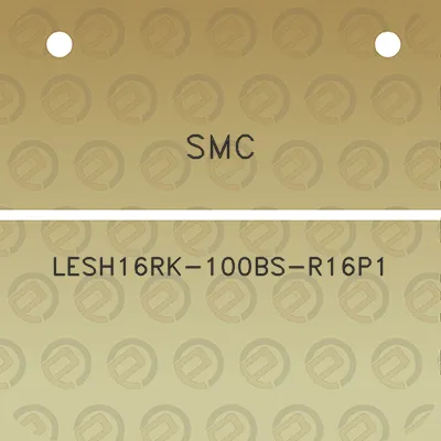 smc-lesh16rk-100bs-r16p1