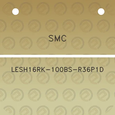 smc-lesh16rk-100bs-r36p1d