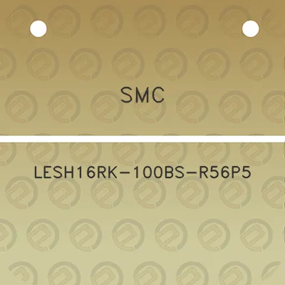 smc-lesh16rk-100bs-r56p5