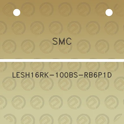 smc-lesh16rk-100bs-rb6p1d