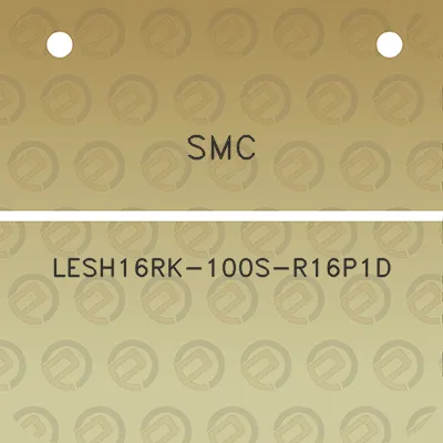 smc-lesh16rk-100s-r16p1d