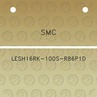 smc-lesh16rk-100s-r86p1d