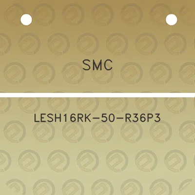 smc-lesh16rk-50-r36p3