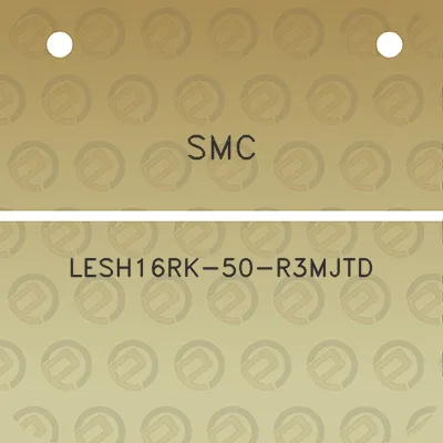 smc-lesh16rk-50-r3mjtd