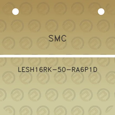 smc-lesh16rk-50-ra6p1d