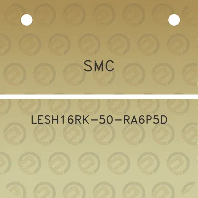 smc-lesh16rk-50-ra6p5d