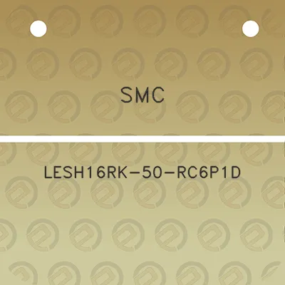 smc-lesh16rk-50-rc6p1d