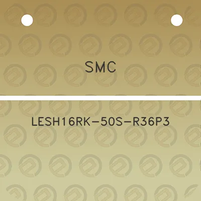 smc-lesh16rk-50s-r36p3