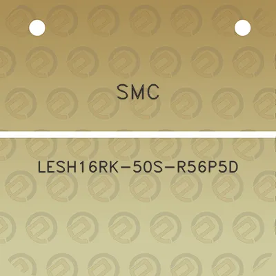 smc-lesh16rk-50s-r56p5d