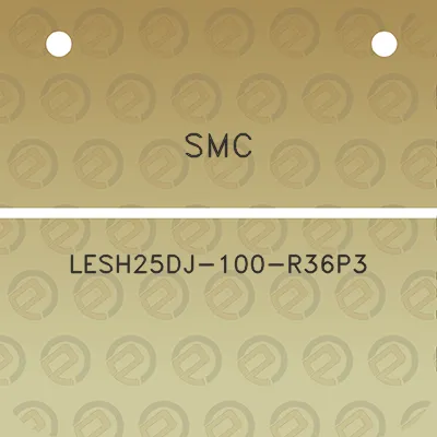 smc-lesh25dj-100-r36p3