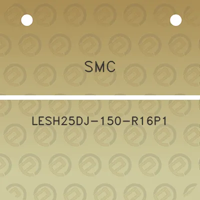 smc-lesh25dj-150-r16p1