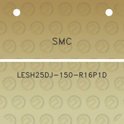 smc-lesh25dj-150-r16p1d