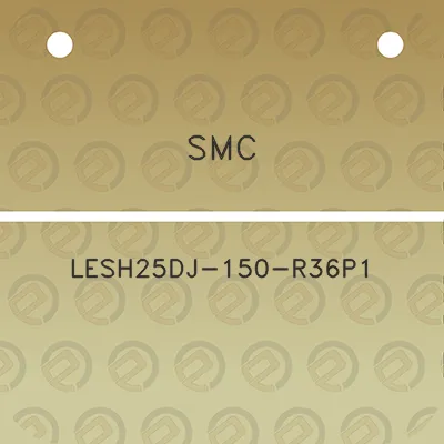 smc-lesh25dj-150-r36p1