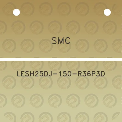 smc-lesh25dj-150-r36p3d