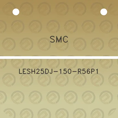 smc-lesh25dj-150-r56p1