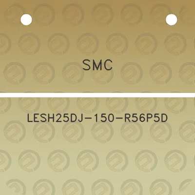 smc-lesh25dj-150-r56p5d