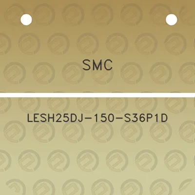 smc-lesh25dj-150-s36p1d