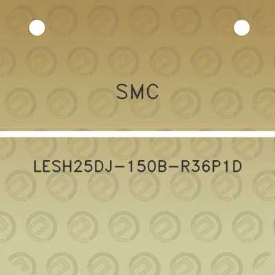 smc-lesh25dj-150b-r36p1d