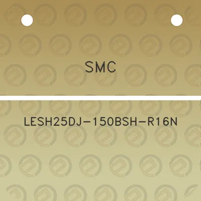 smc-lesh25dj-150bsh-r16n