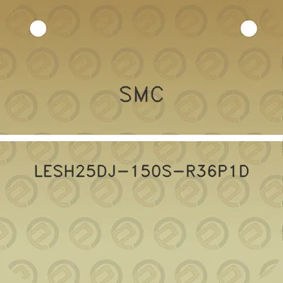 smc-lesh25dj-150s-r36p1d