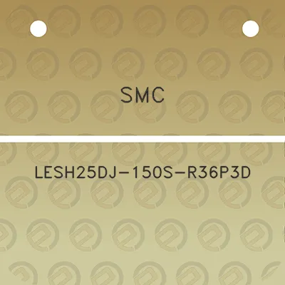 smc-lesh25dj-150s-r36p3d