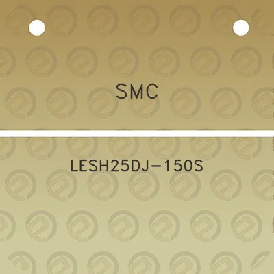 smc-lesh25dj-150s