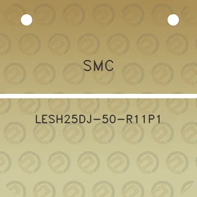 smc-lesh25dj-50-r11p1