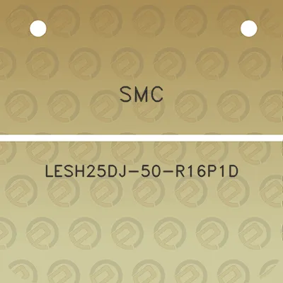 smc-lesh25dj-50-r16p1d