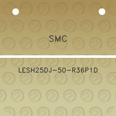 smc-lesh25dj-50-r36p1d