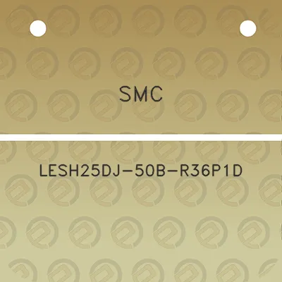 smc-lesh25dj-50b-r36p1d