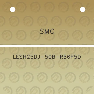 smc-lesh25dj-50b-r56p5d