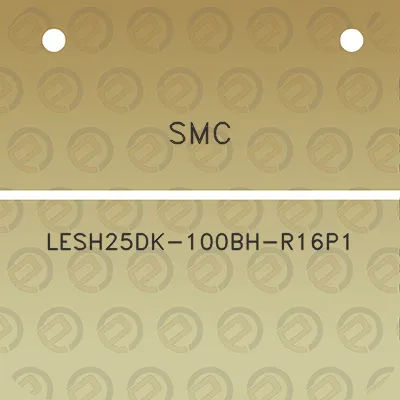 smc-lesh25dk-100bh-r16p1