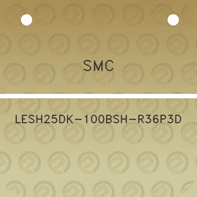 smc-lesh25dk-100bsh-r36p3d