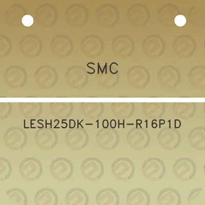 smc-lesh25dk-100h-r16p1d