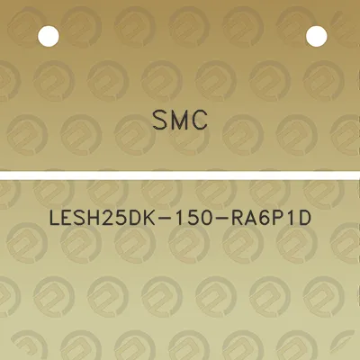 smc-lesh25dk-150-ra6p1d