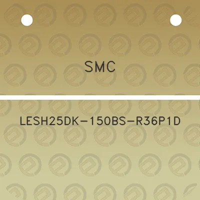 smc-lesh25dk-150bs-r36p1d