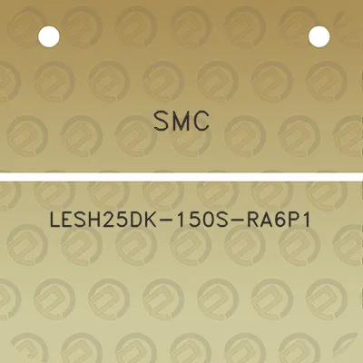 smc-lesh25dk-150s-ra6p1