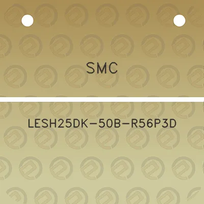 smc-lesh25dk-50b-r56p3d