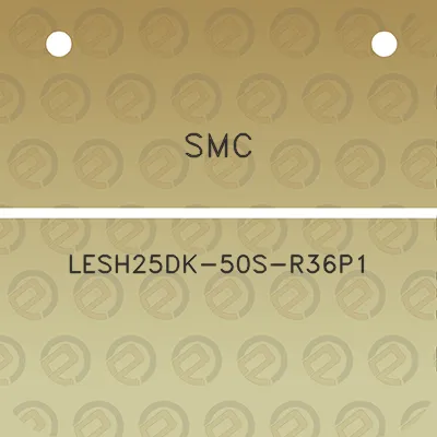 smc-lesh25dk-50s-r36p1