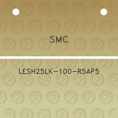 smc-lesh25lk-100-r5ap5