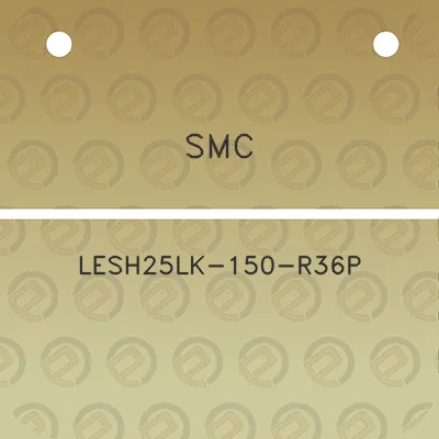 smc-lesh25lk-150-r36p