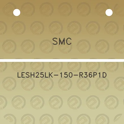 smc-lesh25lk-150-r36p1d