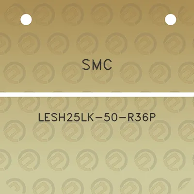 smc-lesh25lk-50-r36p